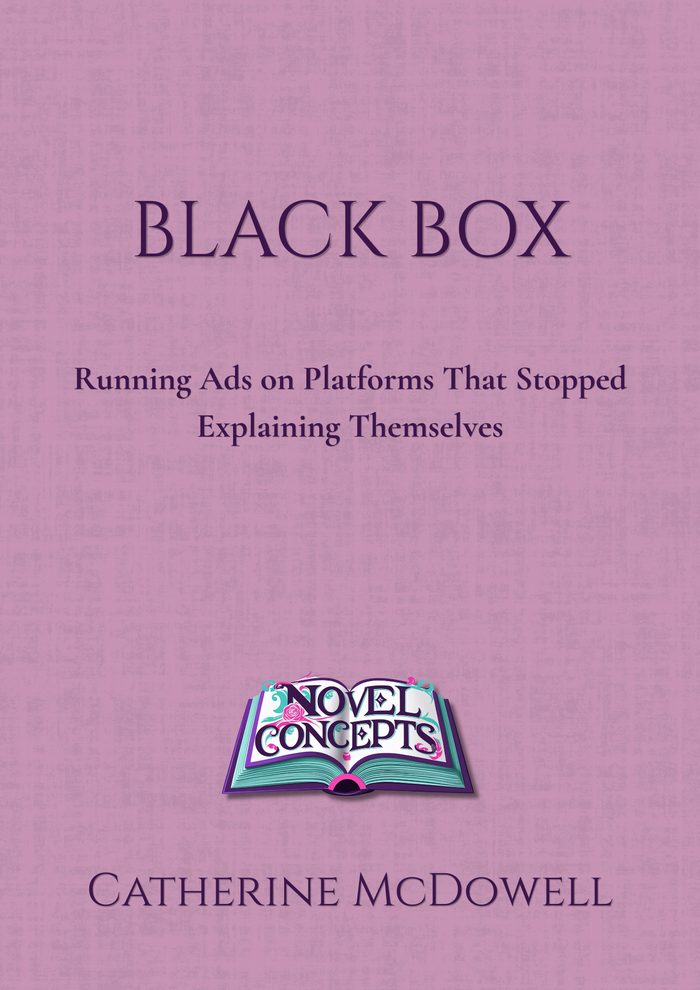 Black Box — Running Ads on Platforms That Stopped Explaining Themselves — book cover