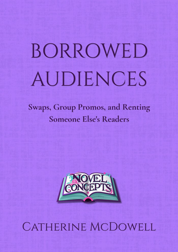 Borrowed Audiences — Swaps, Group Promos, and Renting Someone Else's Readers — book cover