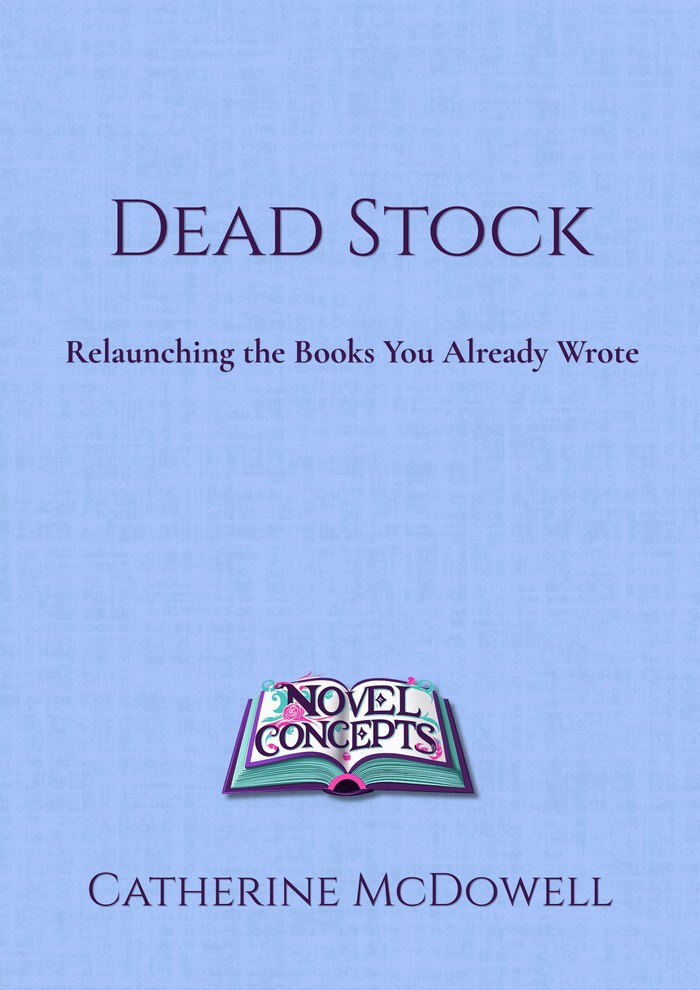 Dead Stock — Relaunching the Books You Already Wrote — book cover
