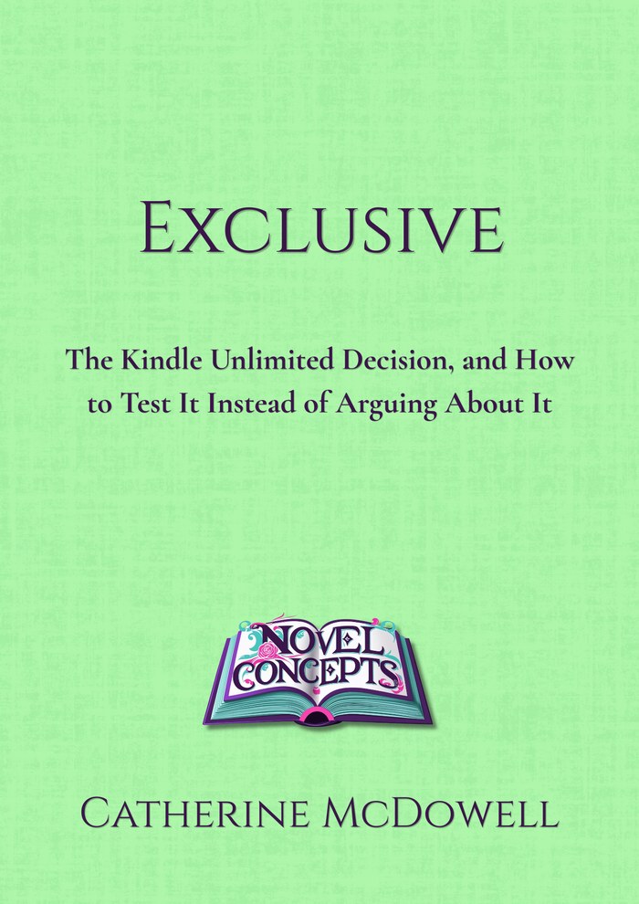 Exclusive — The Kindle Unlimited Decision, and How to Test It Instead of Arguing About It — book cover