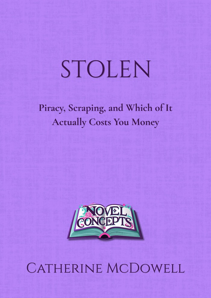 Stolen — Piracy, Scraping, and Which of It Actually Costs You Money — book cover